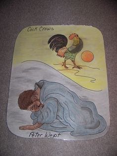 Cock crows Peter weeps