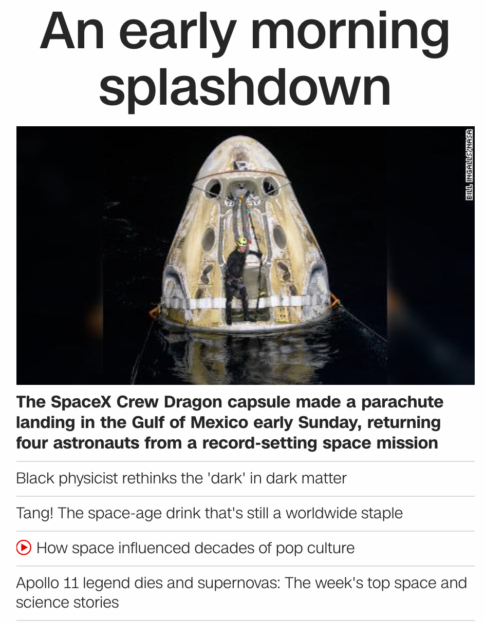 Yesterday's headlines focused on space: an early morning splashdown with a photo of astronauts emerging from capsule is the main image