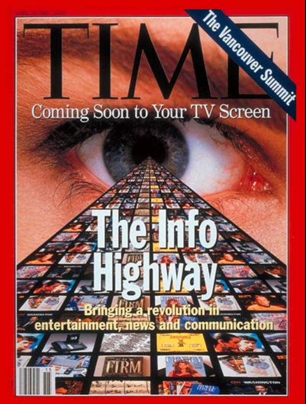 Time Magazine Cover; "Coming Soon to Your TV Screen The Info Super Highway bringing a revolution in entertainment, news, communication"