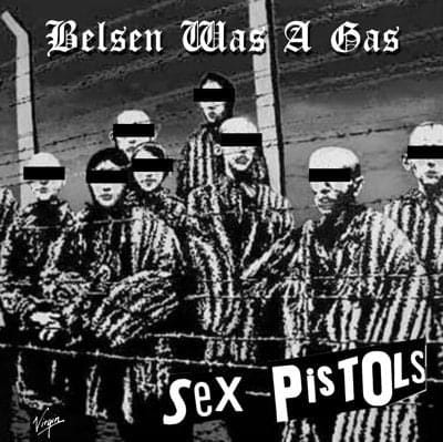 Sex Pistols – Belsen Was a Gas / Einmal war Belsen Vortrefflich Lyrics |  Genius Lyrics