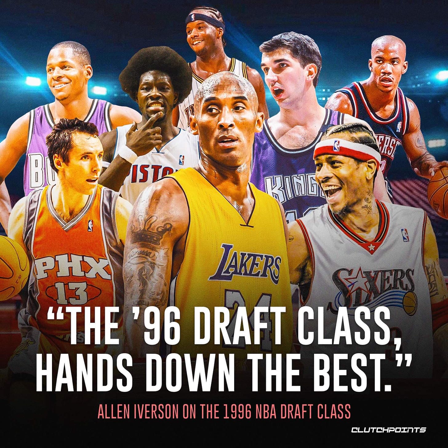 May be an image of 8 people and text that says 'BL ISTA KING PHX LAKERS SAYERS "THE '96 DRAFT CLASS, HANDS DOWN THE BEST.' ALLEN IVERSON ON THE 1996 NBA DRAFT CLASS CLUTCHPOINTS'
