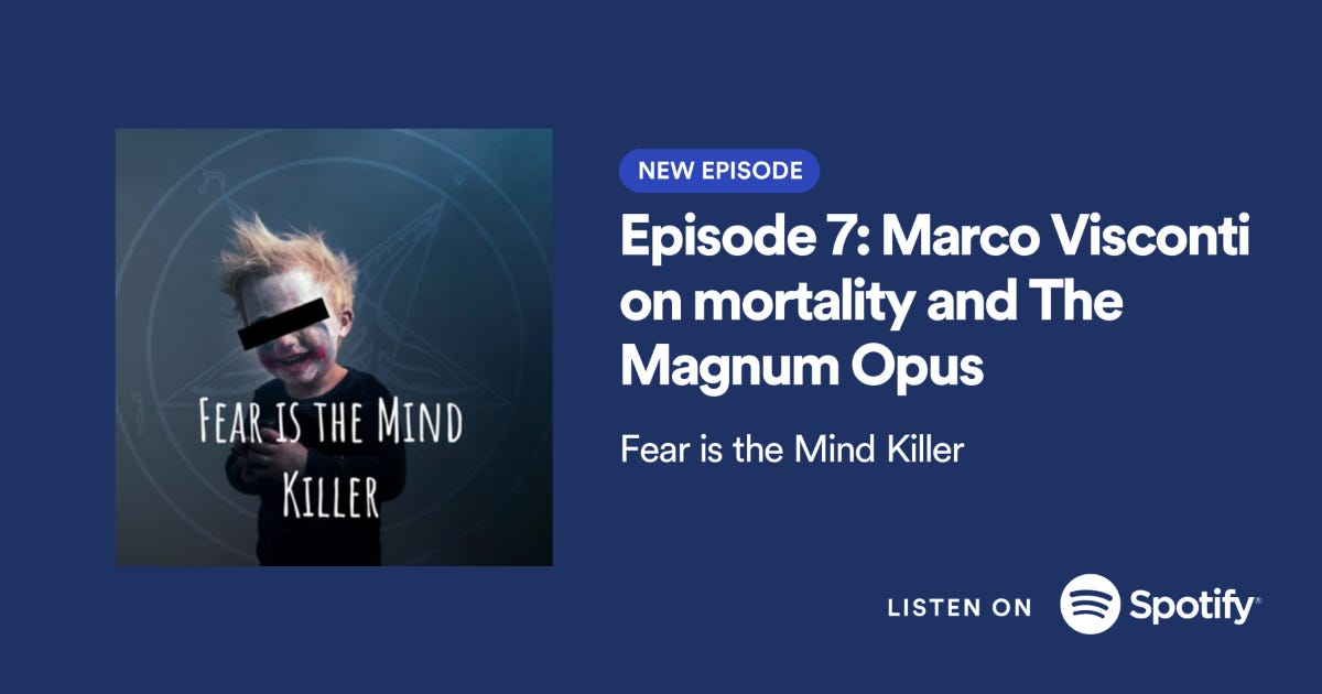 Fear is the Mind Killer podcast, episode 7 with Marco Visconti