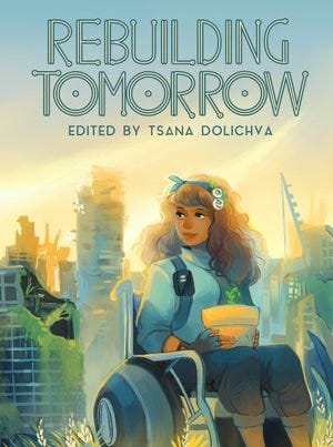 A woman with long hair in a wheelchair holds a pot plant; in the background is a city that has fallen apart, but plants grow out of windows and broken frames. The words 'Rebuilding Tomorrow' are at the top of the image