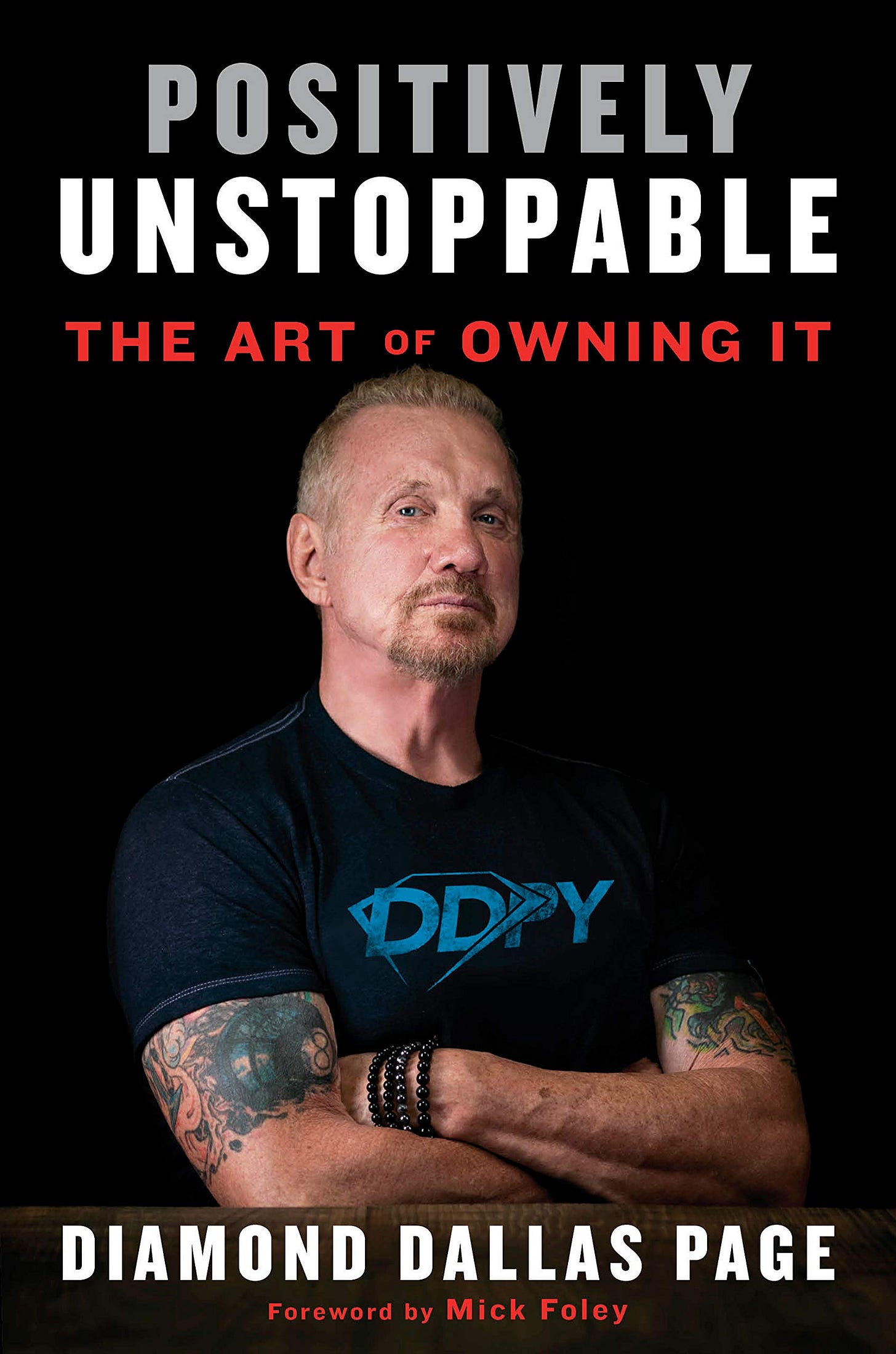 DDP's Biography/Self-Development book, Positively Unstoppable: The Art of Owning It
