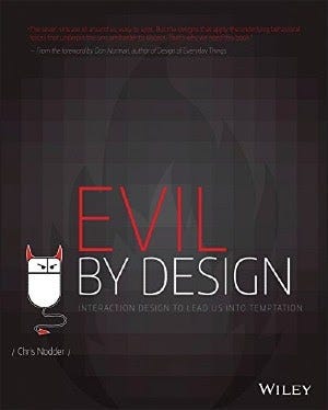 Capa do livro Evil by Design: Interaction Design To Lead Us Into Temptation, de Chris Nodder