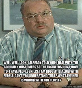 Office space "dealing with people" meme