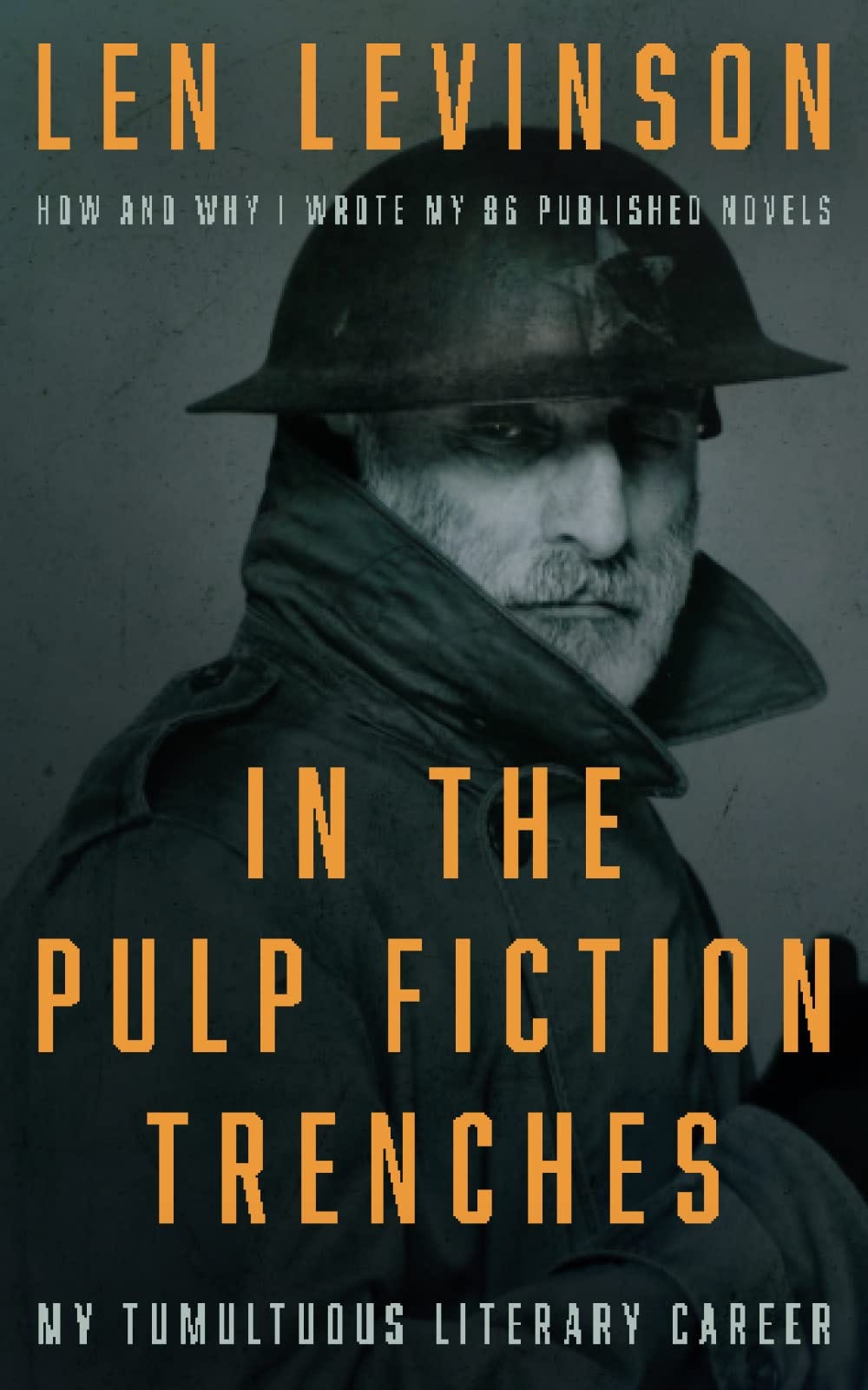 Amazon.com: In the Pulp Fiction Trenches: My Tumultuous Literary Career: A  Memoir: 9781685490898: Levinson, Len: Books