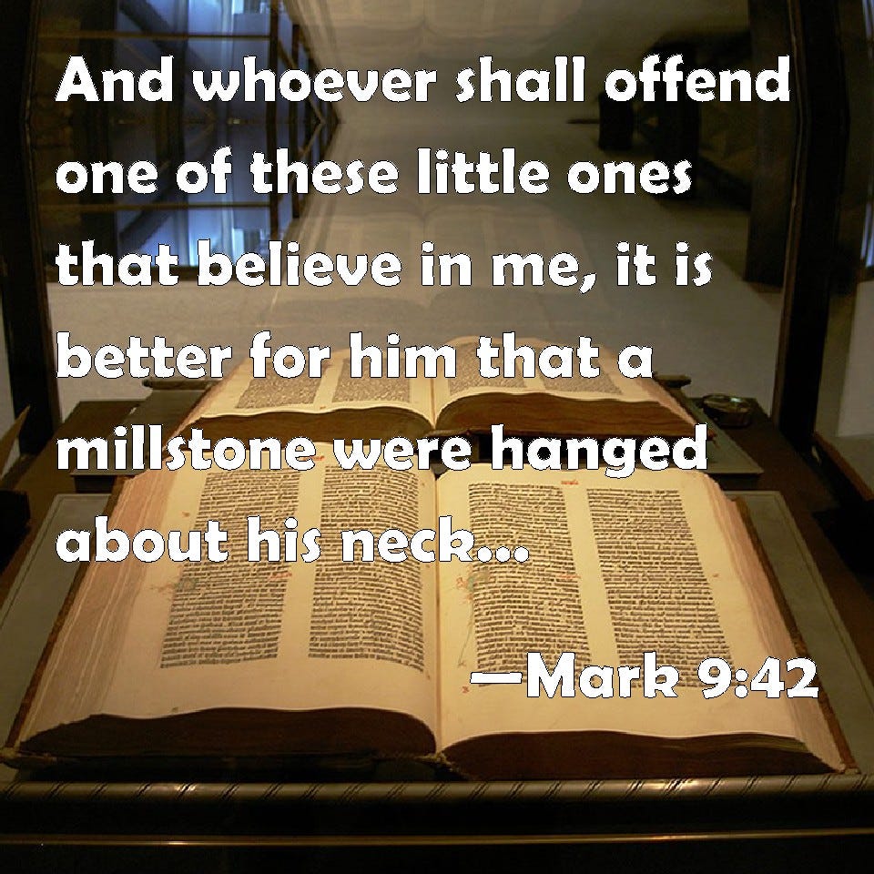 Mark 9:42 And whoever shall offend one of these little ...