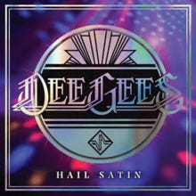 Dee Gees - Hail Satin.png