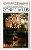cover of To Say Noithing of the Dog by Connie Willis