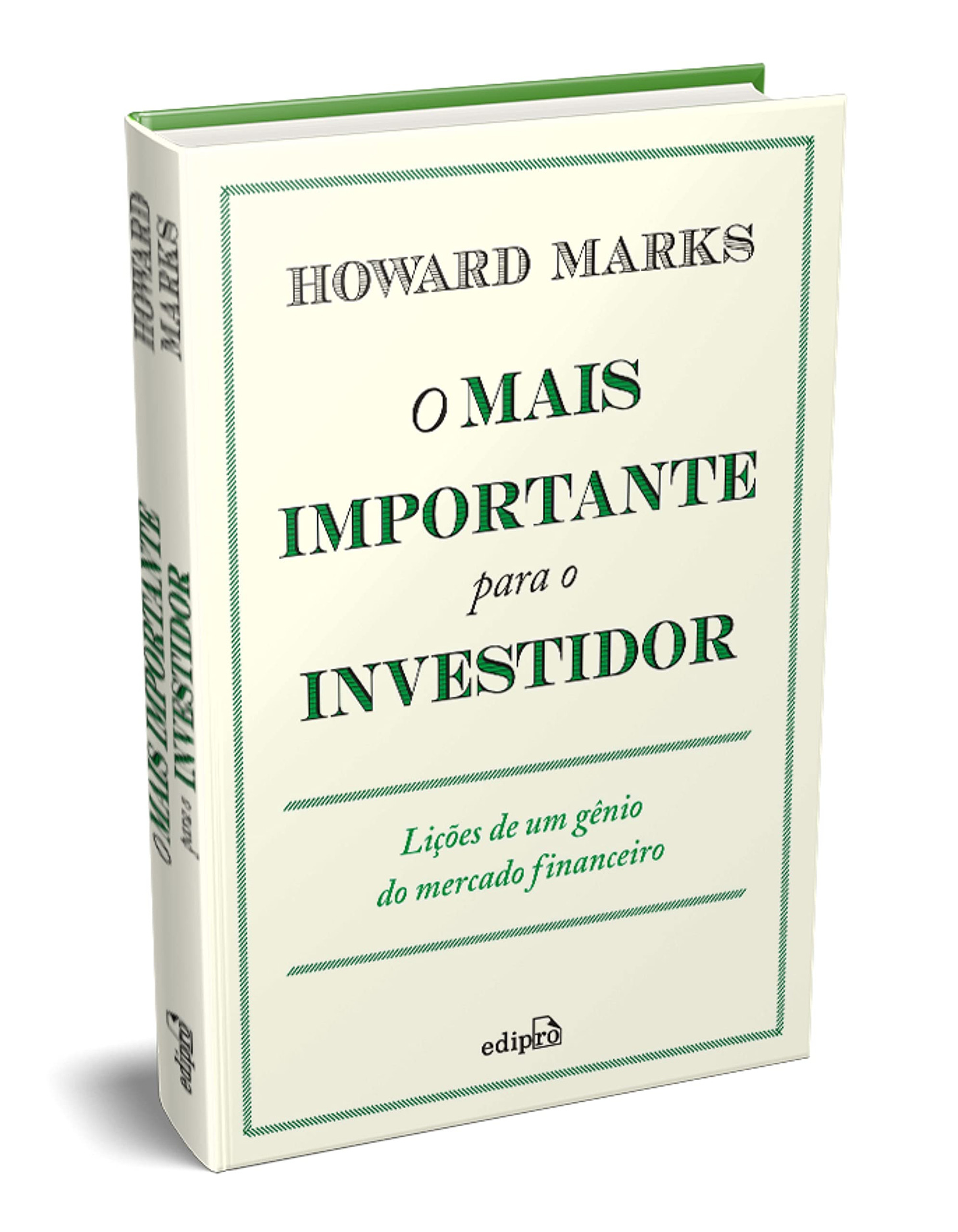 O Mais Importante para o Investidor: Lições de um Gênio do Mercado  Financeiro : Marks, Howard, Moreira Miranda, Daniel, Bredda, Henrique:  Livros — Amazon Brasil