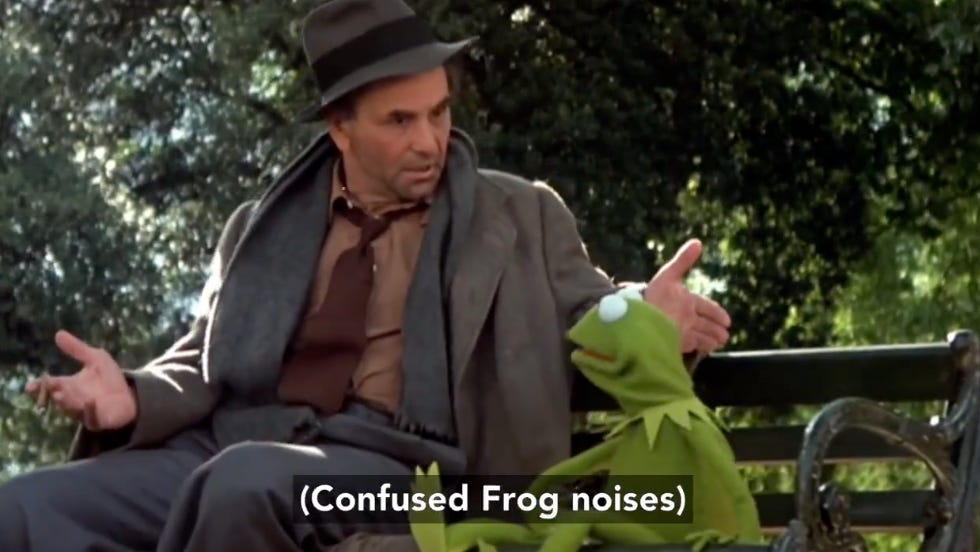 Peter Falk talking to Kermit the Frog in a screenshot from The Great Muppet Caper, with the classic caption: “(Confused Frog noises)”