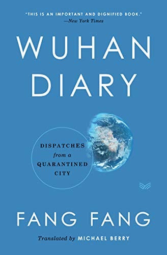Wuhan Diary: Dispatches from a Quarantined City - Kindle edition by Fang,  Fang, Berry, Michael. Politics & Social Sciences Kindle eBooks @ Amazon.com.