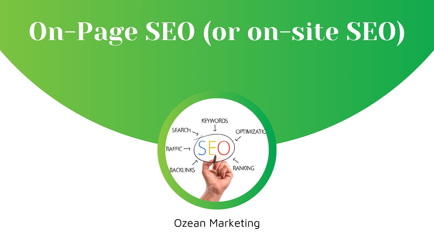 On-Page SEO (or on-site SEO)