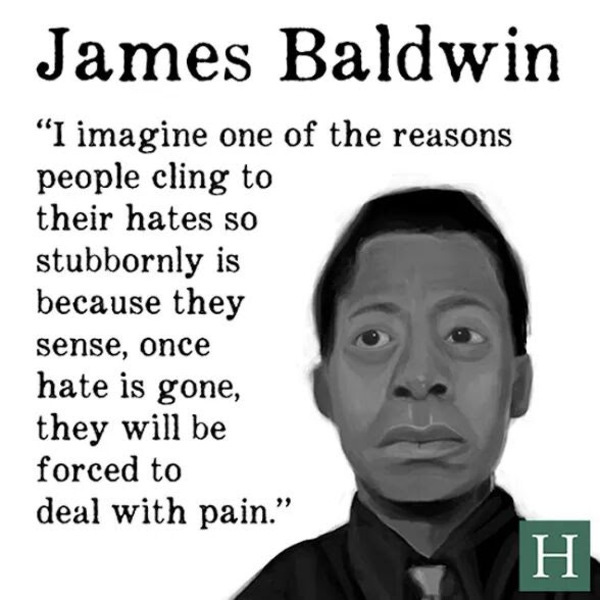 James Baldwin, who died in 1987, is still sharing with us the truth.