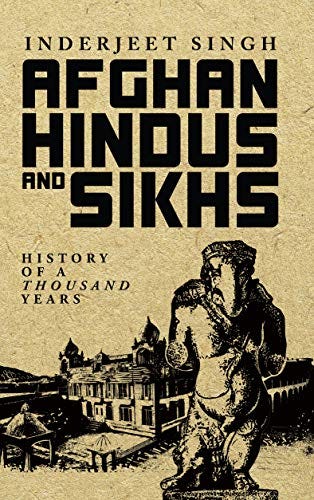 Afghan Hindus and Sikhs eBook : Singh, Inderjeet : Amazon.co.uk: Kindle  Store