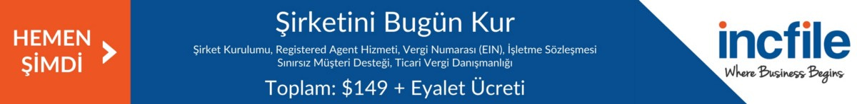 Incfile ile Amerika’da Şirket Kurmak Incfile ile Amerika’da Şirket Kurmak