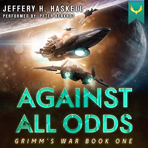 Against All Odds Audiobook By Jeffery H. Haskell cover art