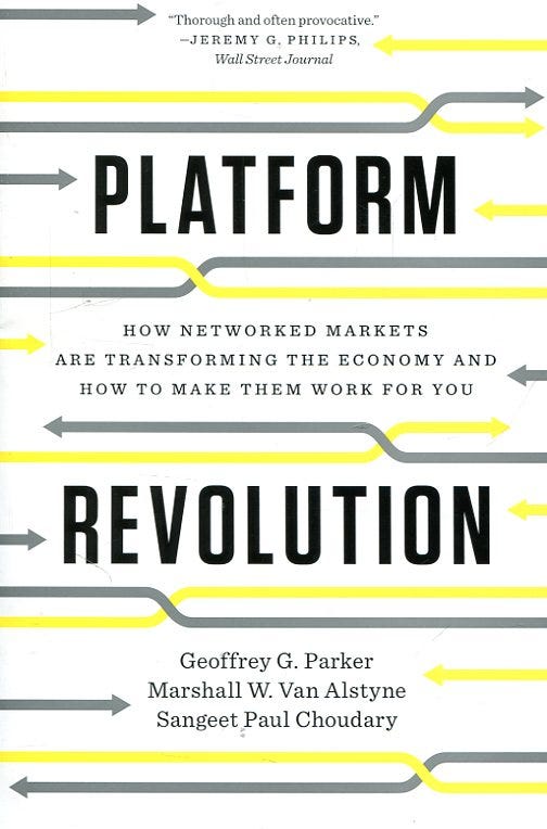 Libro: Platform revolution - 9780393354355 - Choudary, Sangeet Paul -  Parker, Geoffrey - van Alstyne, Marshall W. - · Marcial Pons Librero