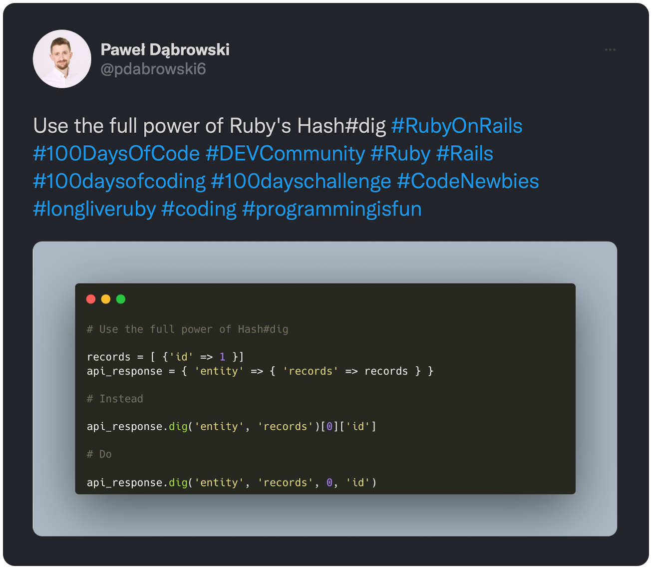 Use the full power of Ruby's Hash#dig #RubyOnRails #100DaysOfCode #DEVCommunity #Ruby #Rails #100daysofcoding #100dayschallenge #CodeNewbies #longliveruby #coding #programmingisfun