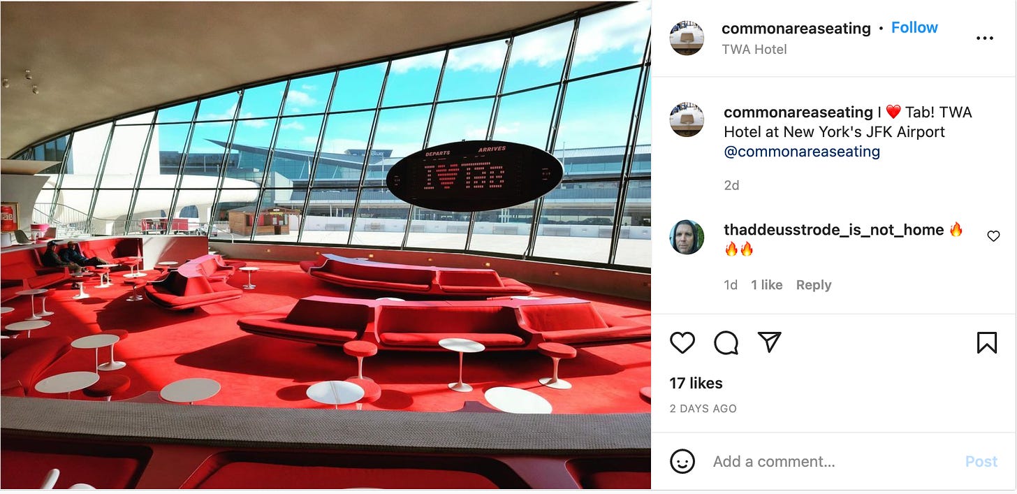 Instagram post by @comonareaseating of the lounge in JFK’s TWA Hotel, with an electronic sign that reads “I ❤️ Tab” 