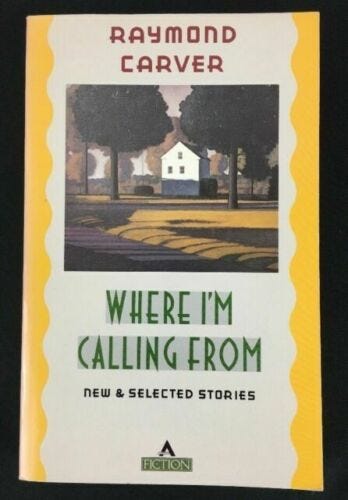Where I&#39;m Calling From : New and Selected Stories by Raymond Carver (1988,  Hardcover) for sale online | eBay