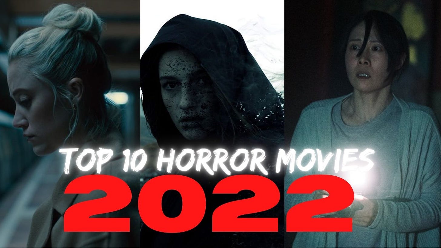 TOP 10 HORROR MOVIES OF 2022
