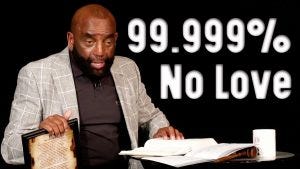 Church Clip: 99.999-percent of people have no love