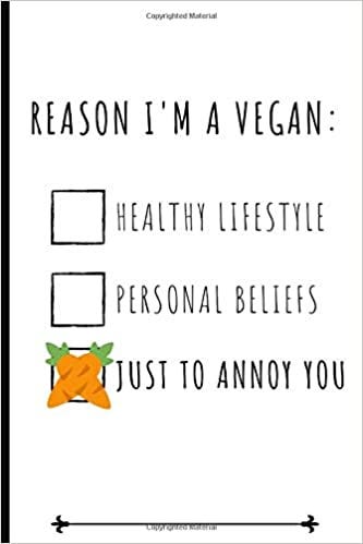 Reason I'm A Vegan: Funny Novelty Gift ~ Small Lined Notebook (6" x 9"):  Books, Manx: 9781672045360: Amazon.com: Books
