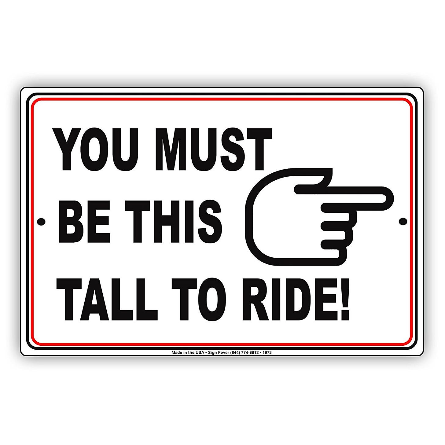 You Must Be This Tall To Ride With Graphic Restriction Alert Caution  Warning Notice Aluminum Metal Sign 8&quot;x12&quot; Plate - Walmart.com
