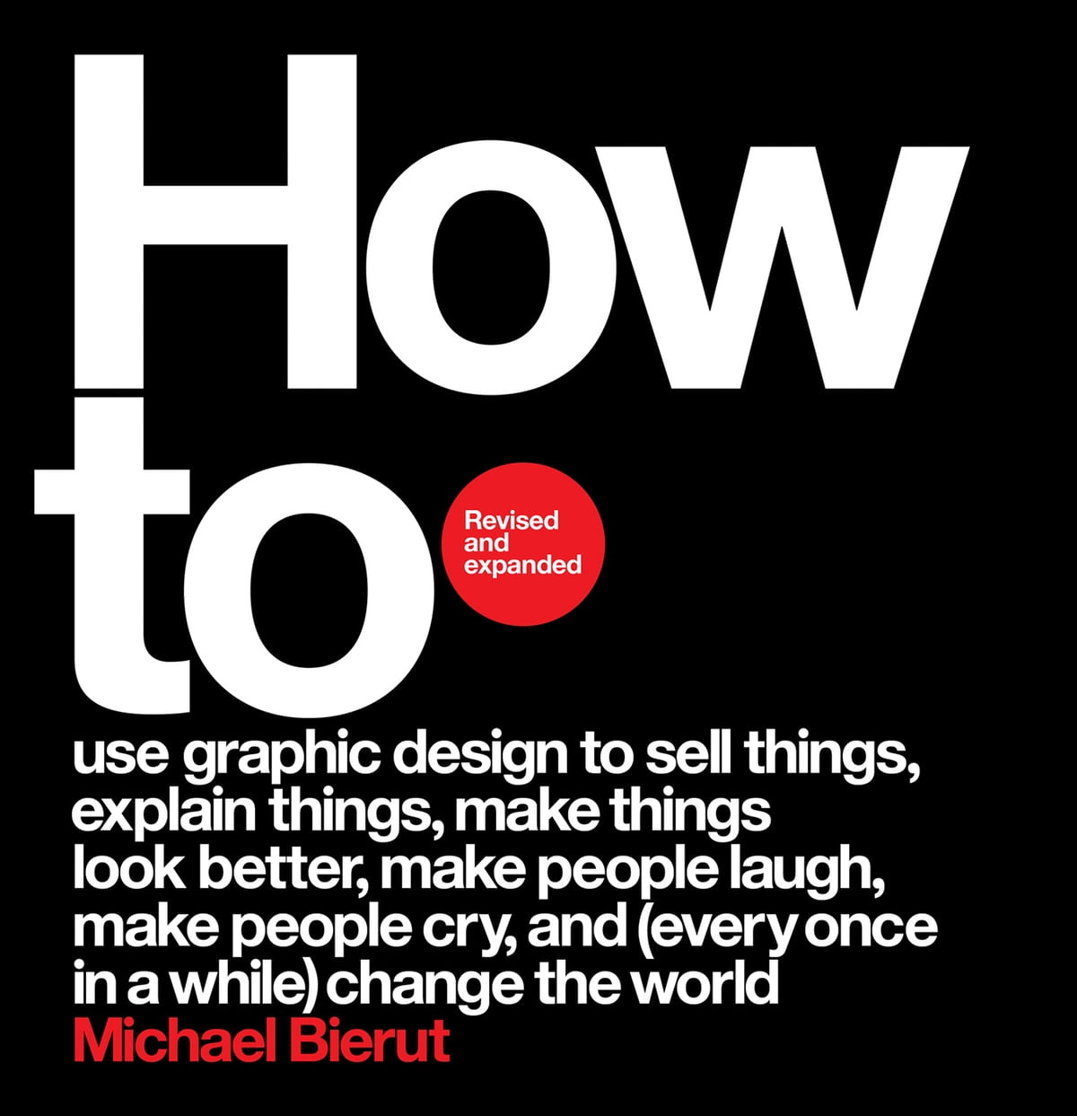 How to Revised and Expanded Edition eBook by Michael Bierut - EPUB |  Rakuten Kobo United States