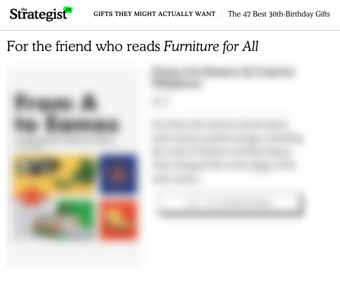 A screenshot from The Strategist UK shows an article that says "Gifts they might actually like" at the top. Underneath, a headline reads "For the friend who reads Furniture For All"