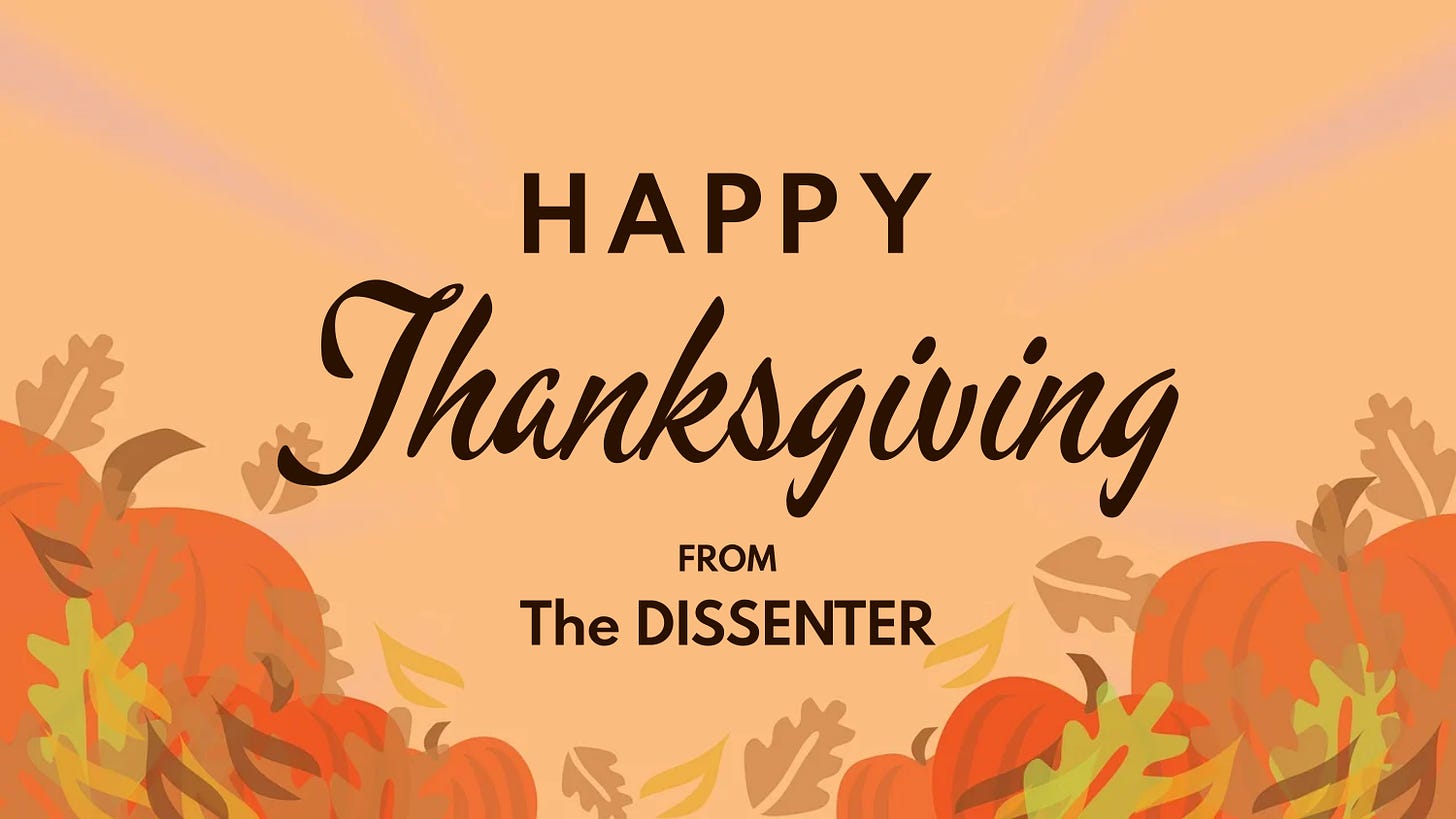 Happy Thanksgiving, from The Dissenter