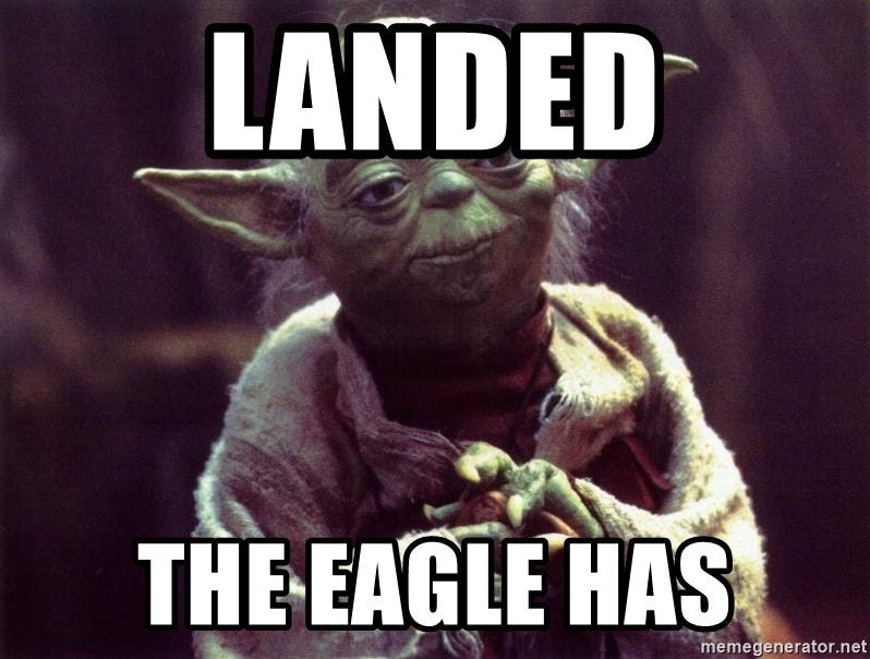 Landed the eagle has - Yoda | Meme Generator