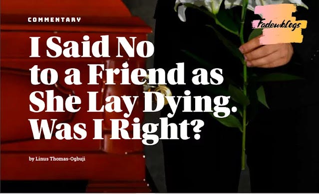 I Said No to a Religious Friend as She Lay Dying