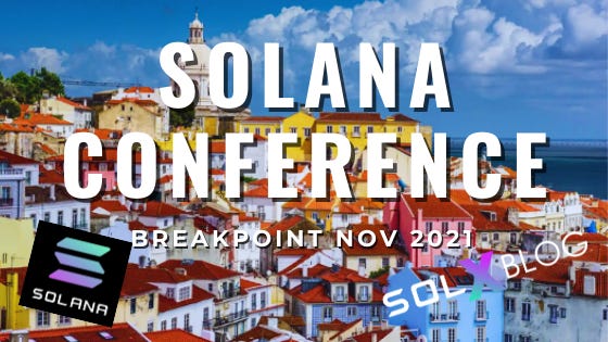 Solana Breakpoint Conference Nov 2021 | Solana Buildooors Blog