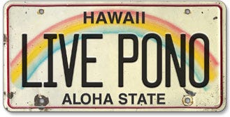 Live Pono - Hawaiian License Plates - IslandArtStore.com