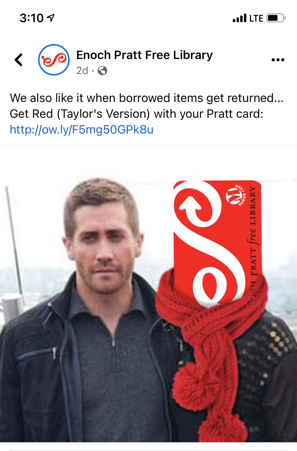 Picture of Jake G. with a woman with a library card for a face and a red scarf.  Text reads "we also like it when borrowed items get returne....Get Red (Taylor's Version) with your Pratt card:"