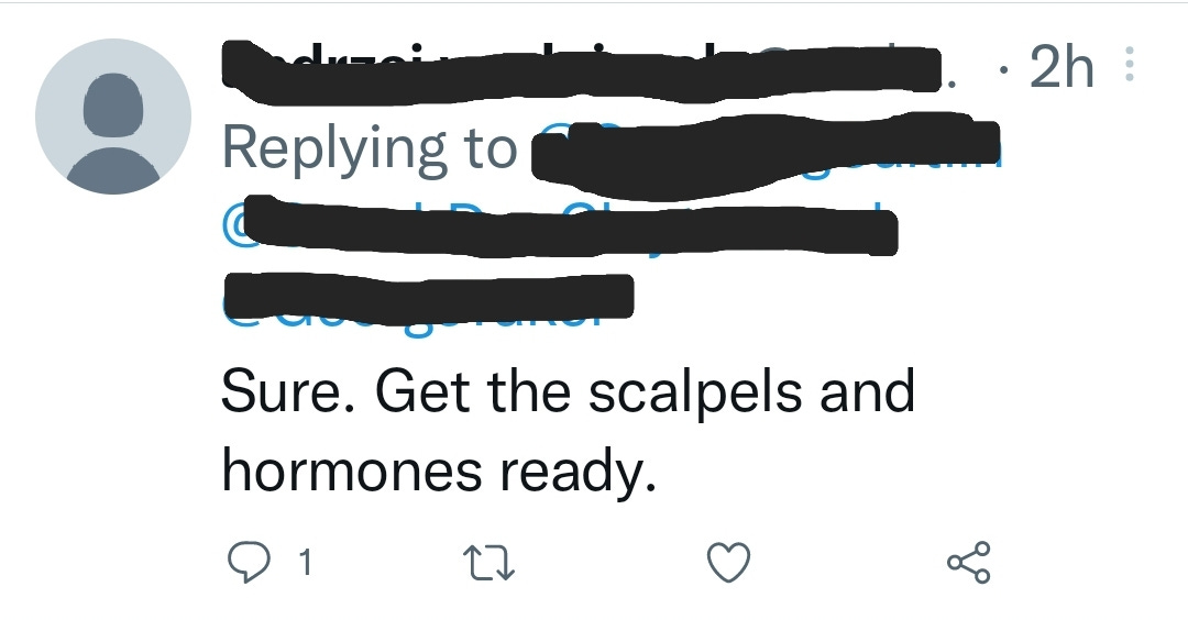 tweet stating trans-affirming care is getting the "scalpels and hormones" ready
