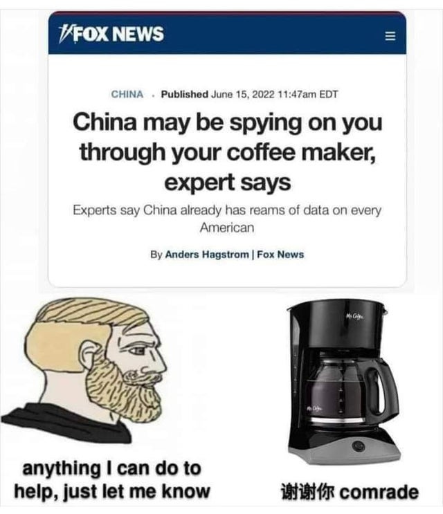 r/GenZedong - China is spying us through our coffee makers