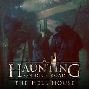 A Haunting on Dice Road: The Hell House - Rotten Tomatoes