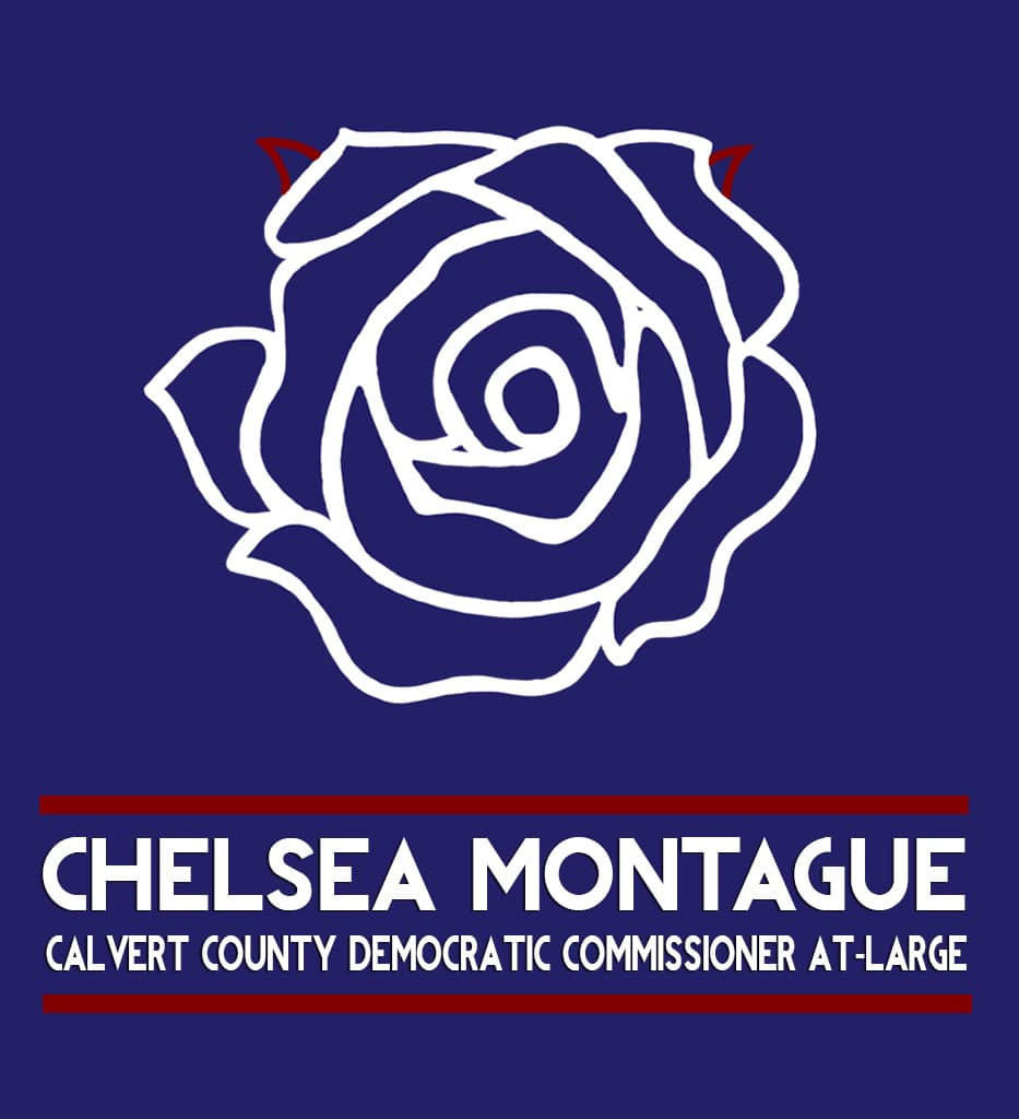 May be an image of rose and text that says 'CHELSEA MONTAGUE CALVERT COUNTY DEMOCRATIC COMMISSIONER AT-LARGE'