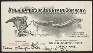 Business card for the American Soda Fountain Company, 278-288 Congress  Street, Boston, Mass., ca. 1911 - Digital Commonwealth