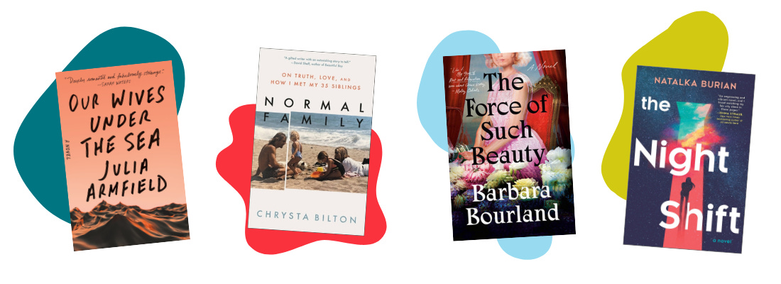 Book covers of Our Wives Under the Sea, Normal Family, The Force of Such Beauty, and The Night Shift
