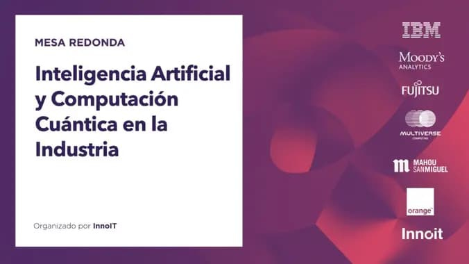 "Inteligencia Artificial y Computación Cuántica en la Industria" (Presencial)