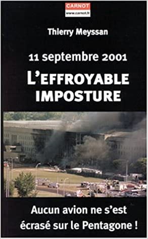Effroyable Imposture -L' (11-09-2001): MEYSSAN, THIERRY: 9782912362445:  Books - Amazon.ca