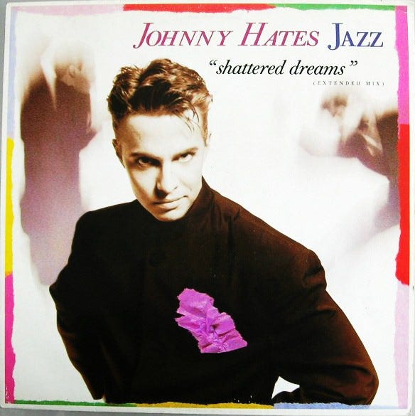 Johnny Hates Jazz – Shattered Dreams (Extended Mix) (1986, Vinyl) - Discogs