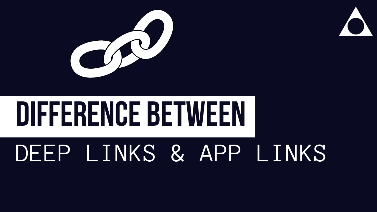 What Is the Difference Between Deep Links and App Links?
