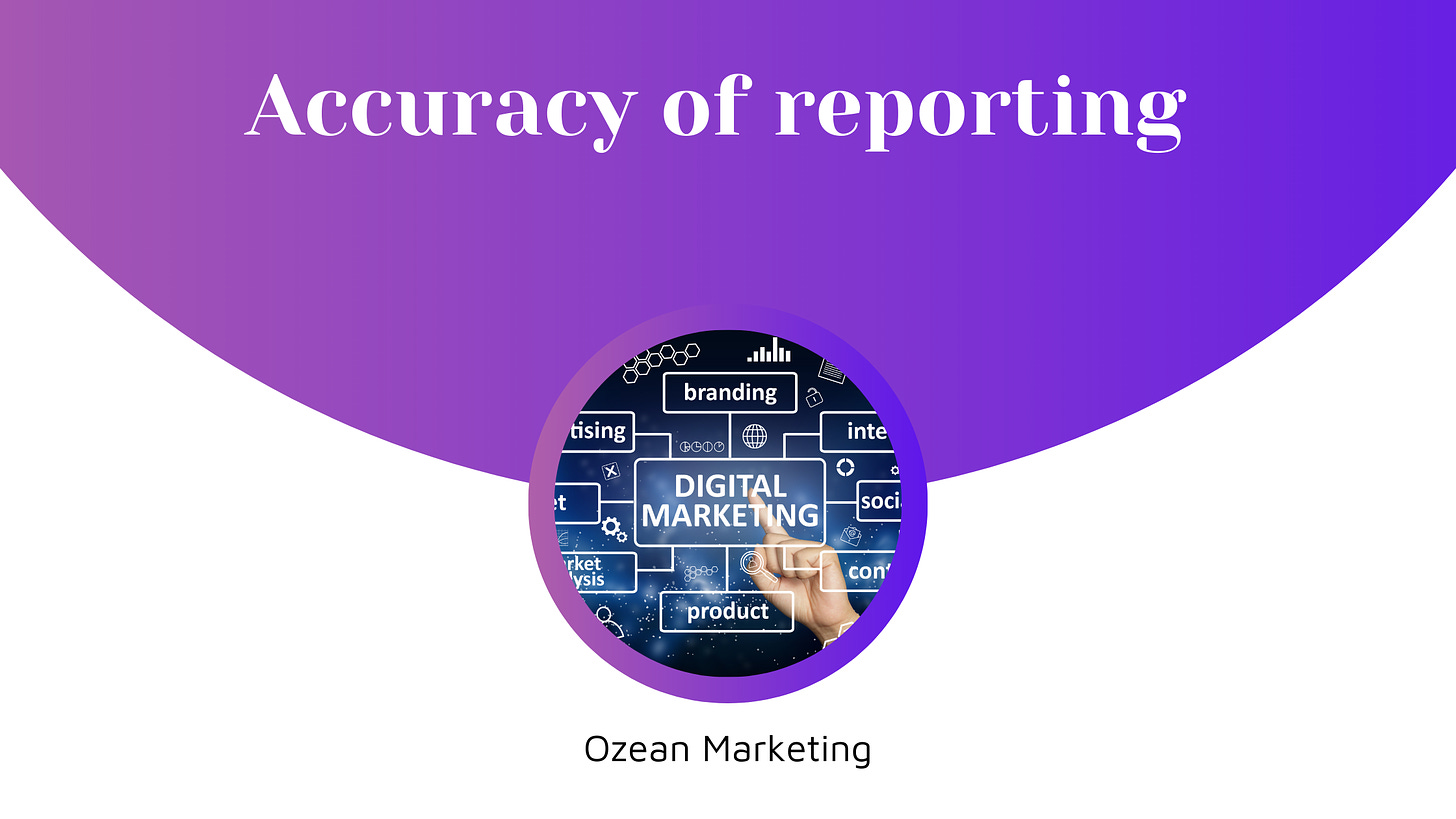Accuracy of reporting 