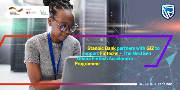 Stanbic Bank And GIZ Partner Up To Announce A “NextGen Ghana Fintech Accelerator” - Tech Nova